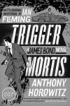 Trigger Mortis Paperback - James Bond News at MI6-HQ.com