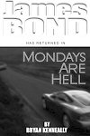 Mondays Are Hell (3) - James Bond News at MI6-HQ.com