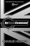 By Royal Command - James Bond News at MI6-HQ.com